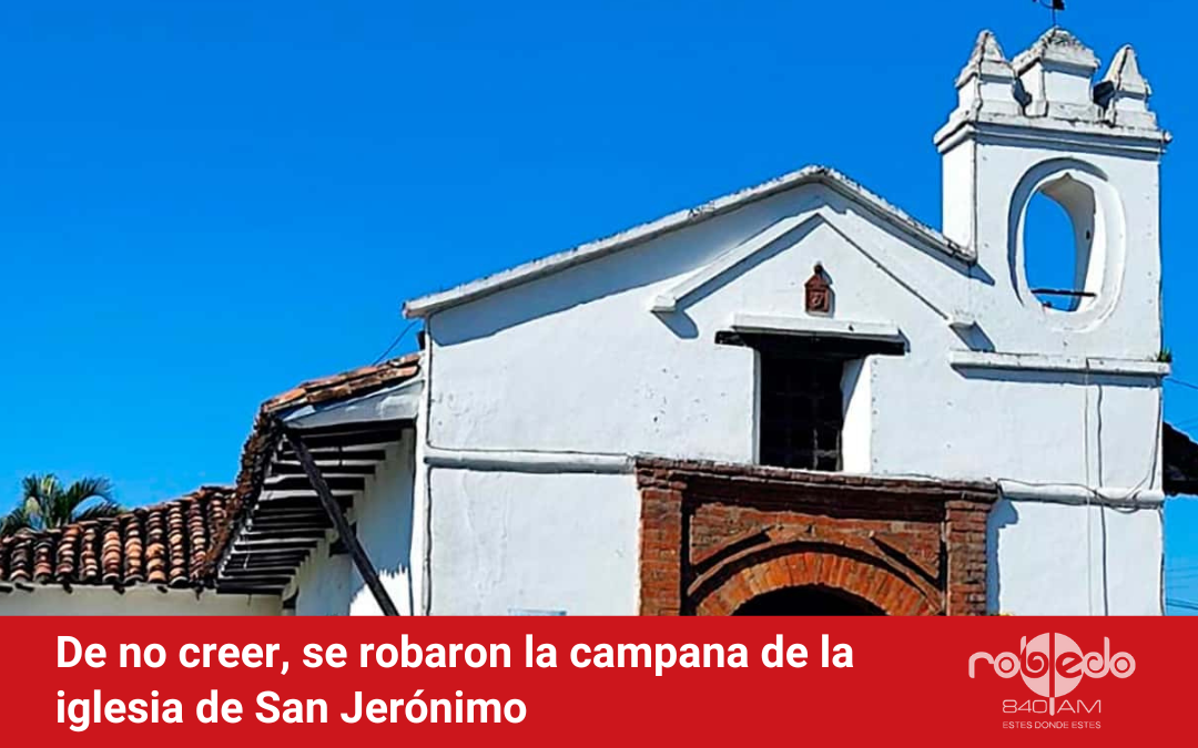 De no creer, se robaron la  campana de la iglesia de San Jerónimo