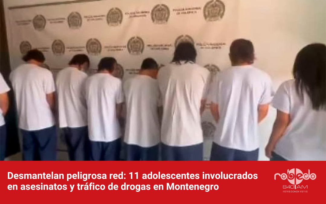 Desmantelan peligrosa red: 11 adolescentes involucrados en asesinatos y tráfico de drogas en Montenegro