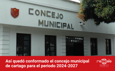 Así quedó conformado el concejo municipal de cartago para el periodo 2024-2027
