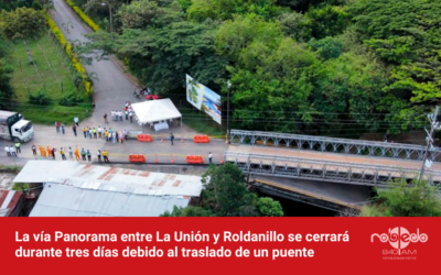 La vía Panorama entre La Unión y Roldanillo se cerrará durante tres días debido al traslado de un puente